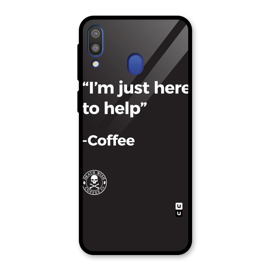Here To Help Glass Back Case for Galaxy M20