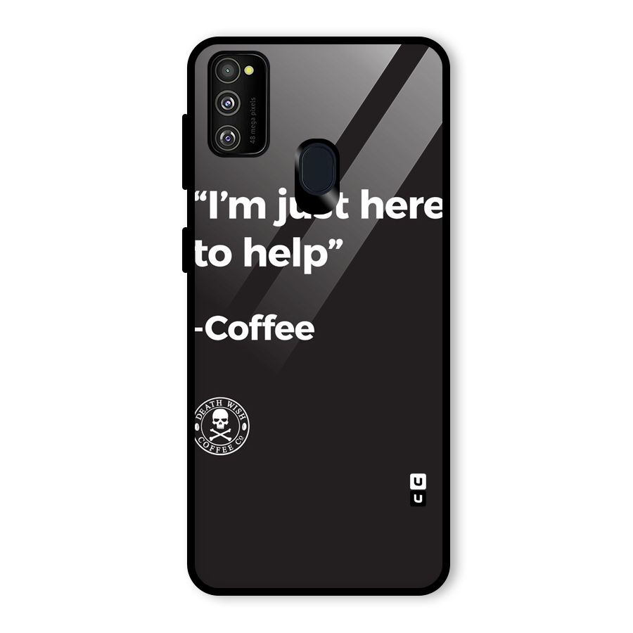 Here To Help Glass Back Case for Galaxy M30s
