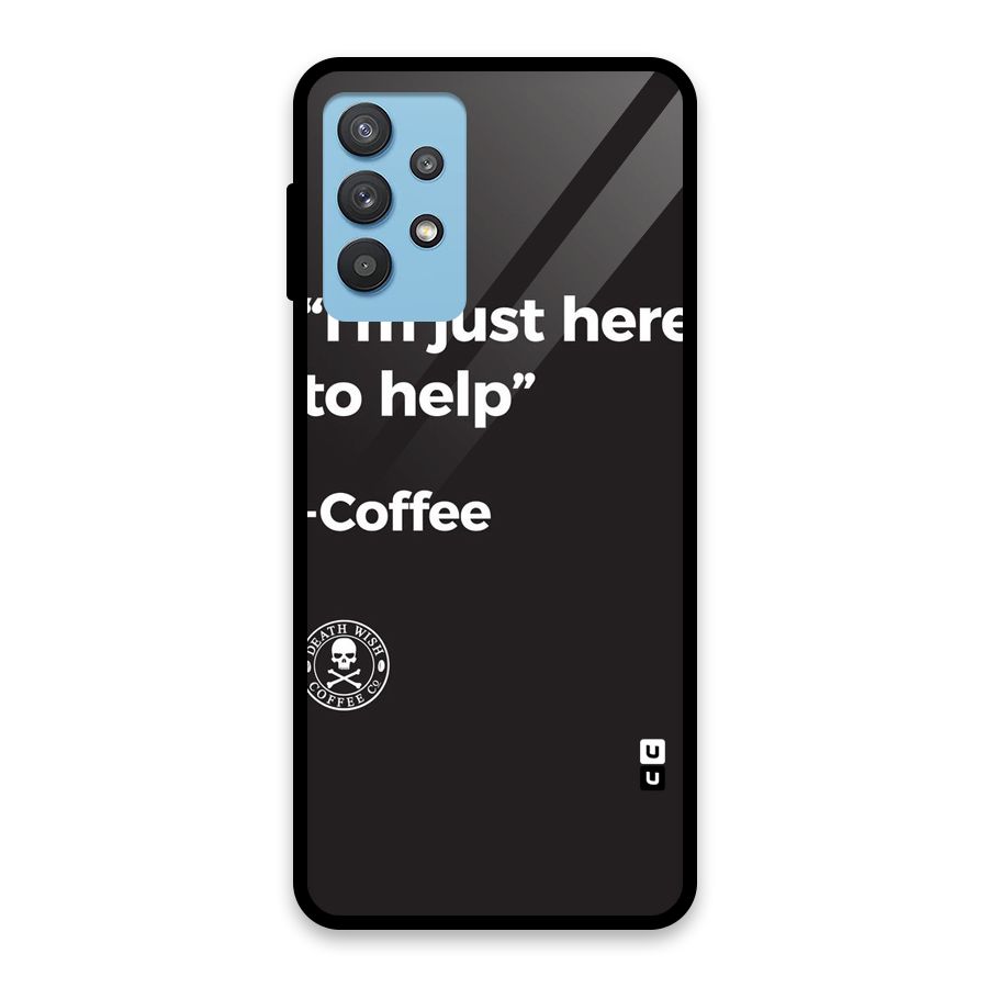 Here To Help Glass Back Case for Galaxy M32 5G