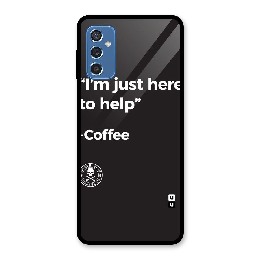 Here To Help Glass Back Case for Galaxy M52 5G