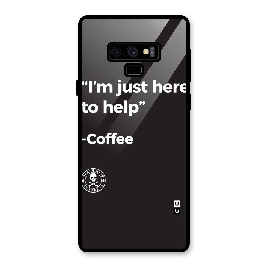 Here To Help Glass Back Case for Galaxy Note 9