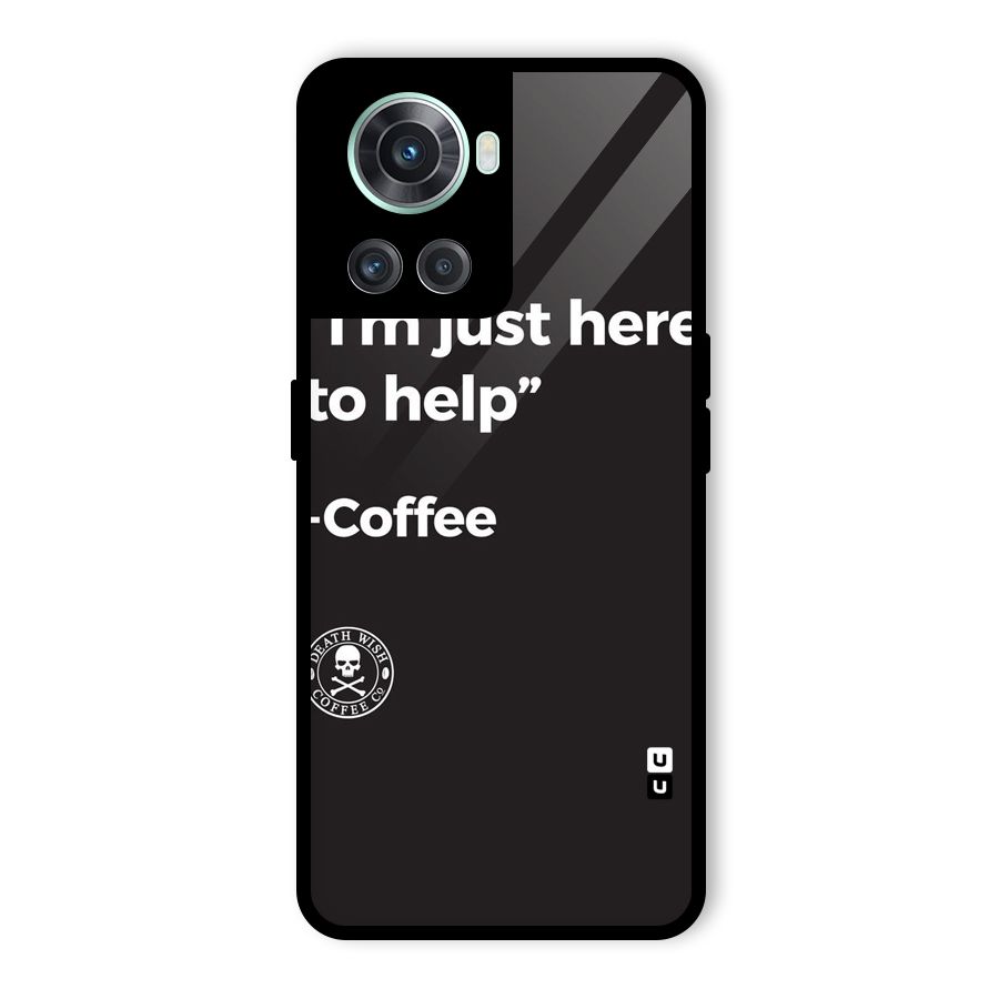 Here To Help Glass Back Case for OnePlus 10R