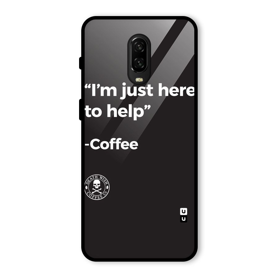 Here To Help Glass Back Case for OnePlus 6T
