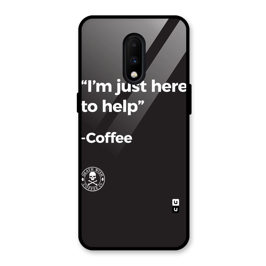 Here To Help Glass Back Case for OnePlus 7