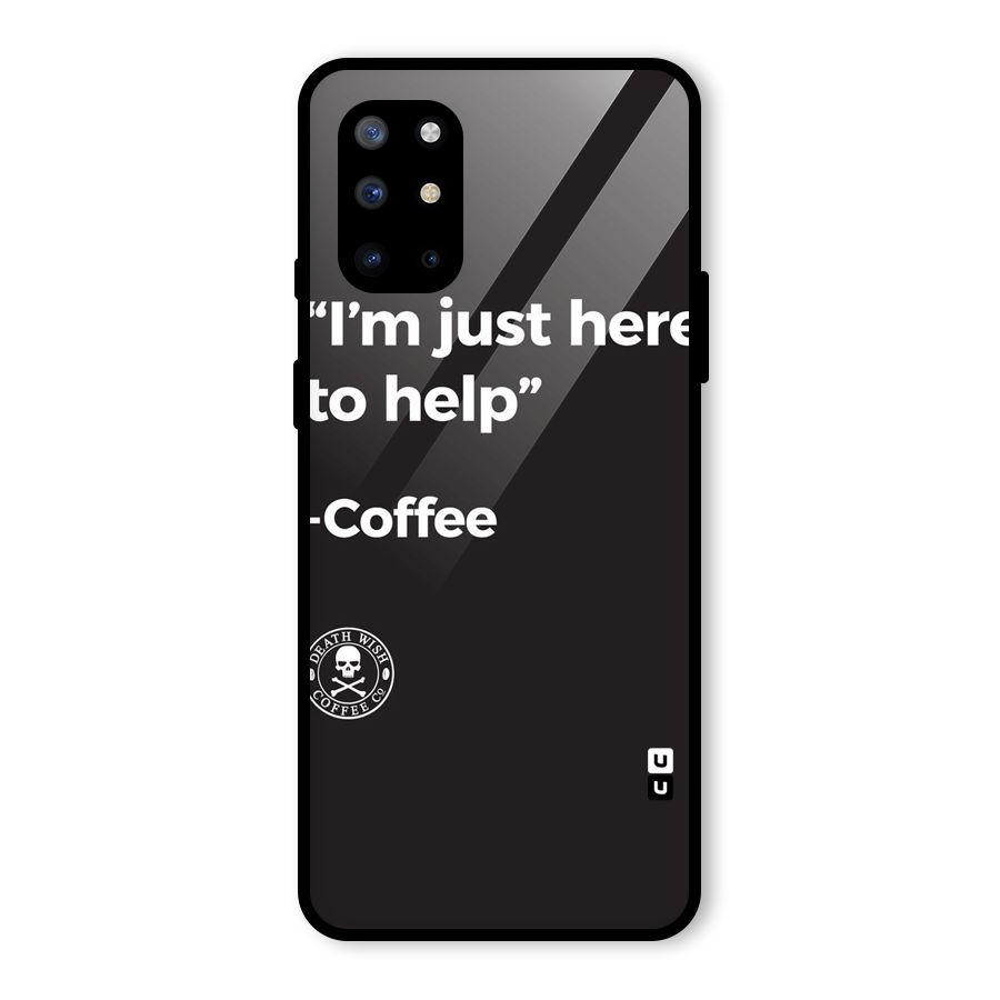 Here To Help Glass Back Case for OnePlus 8T