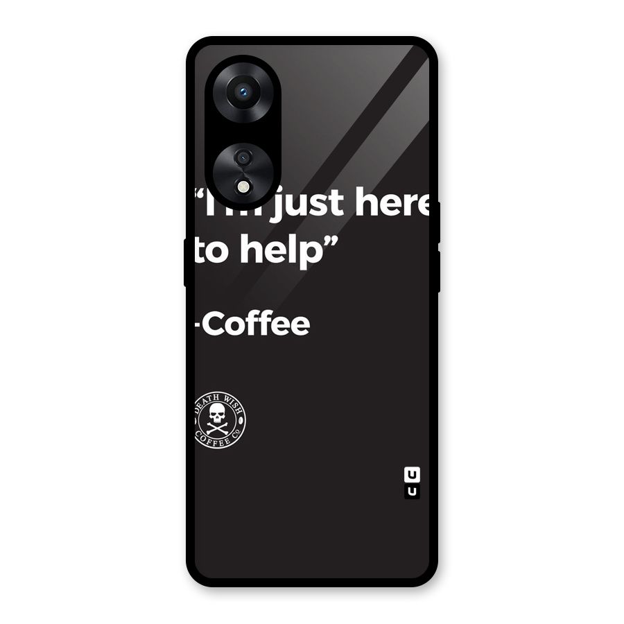 Here To Help Glass Back Case for Oppo A78