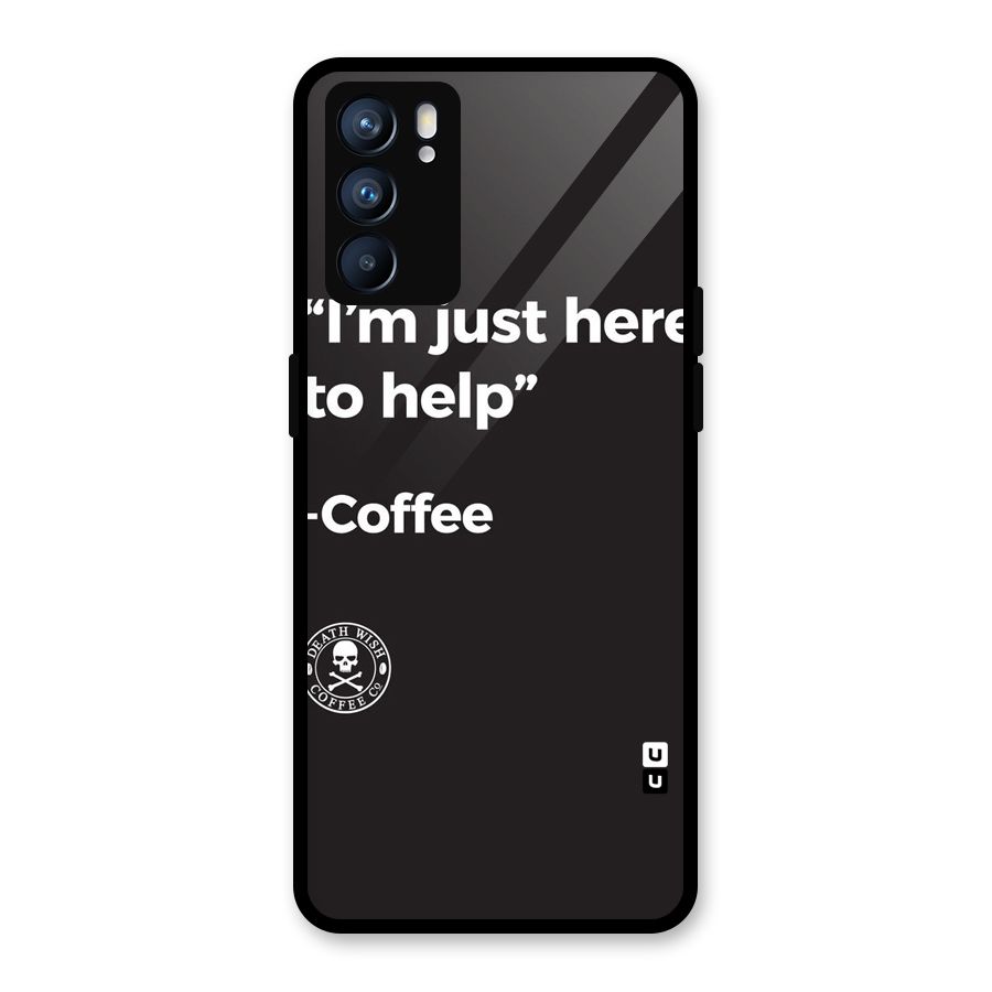 Here To Help Glass Back Case for Oppo Reno6 5G