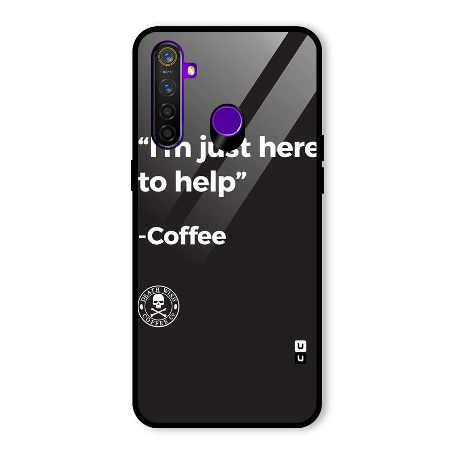 Here To Help Glass Back Case for Realme 5 Pro