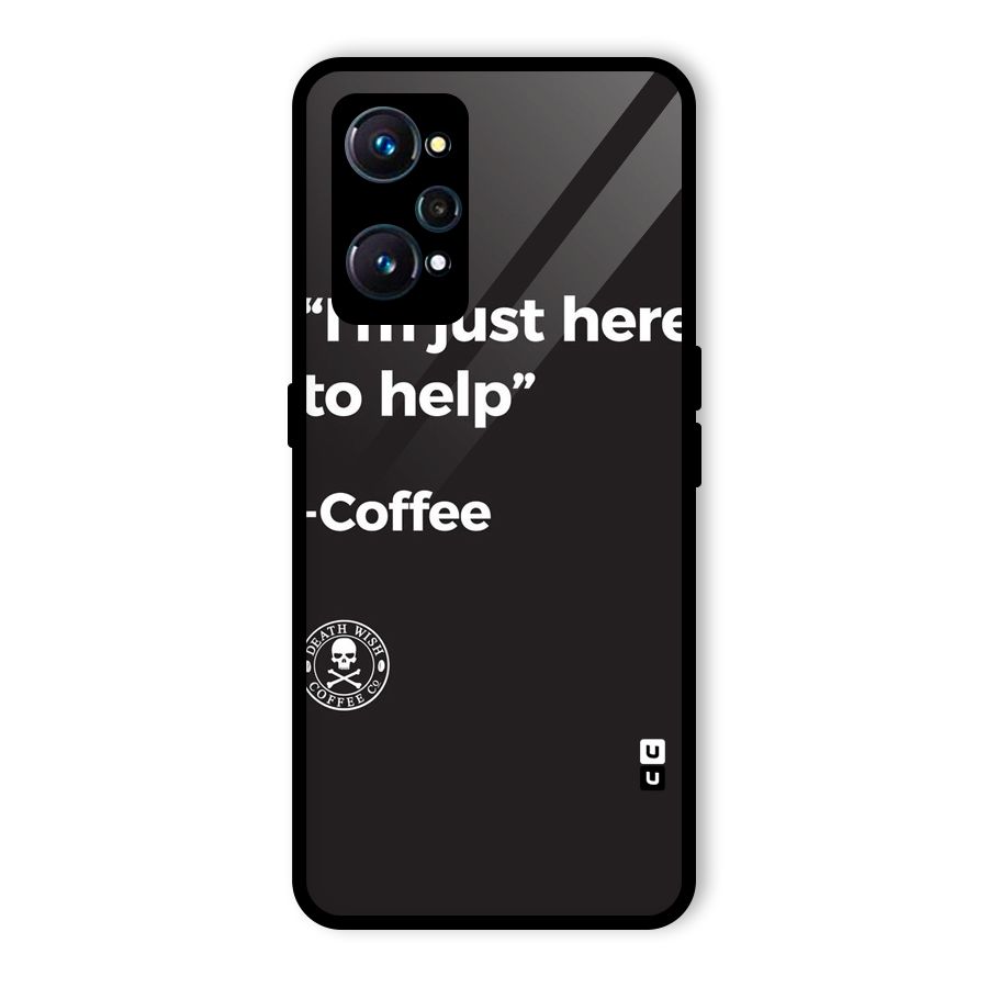 Here To Help Glass Back Case for Realme GT Neo2