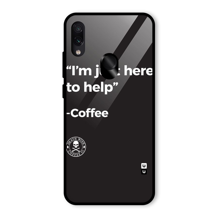 Here To Help Glass Back Case for Redmi Note 7