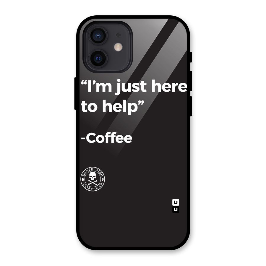 Here To Help Glass Back Case for iPhone 12