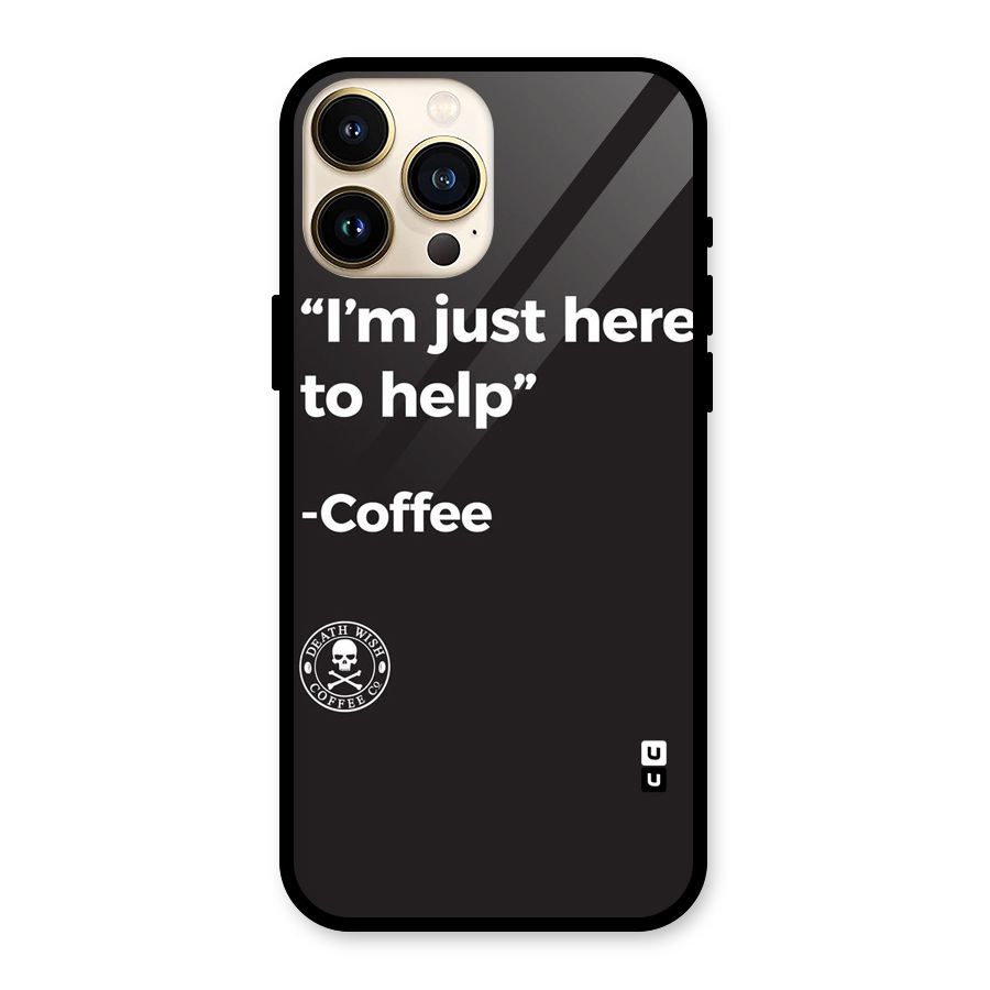 Here To Help Glass Back Case for iPhone 13 Pro Max
