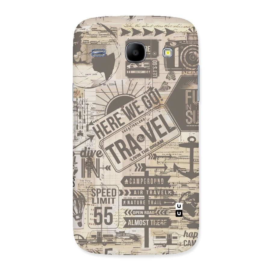Here We Travel Back Case for Galaxy Core