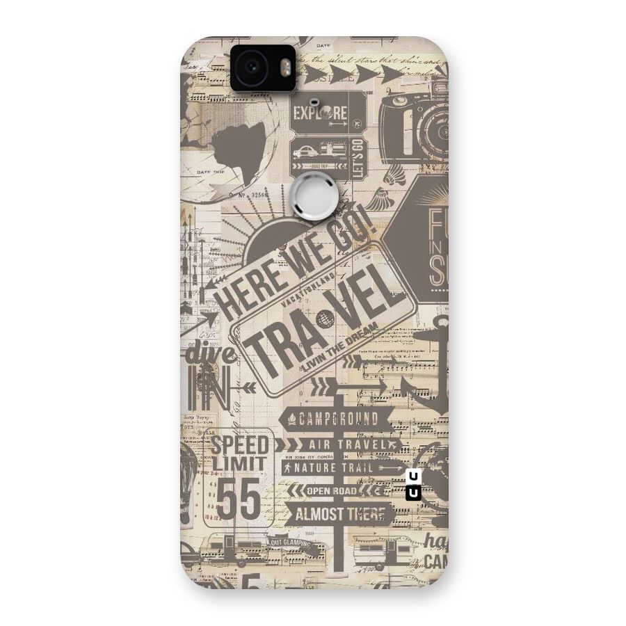Here We Travel Back Case for Google Nexus-6P