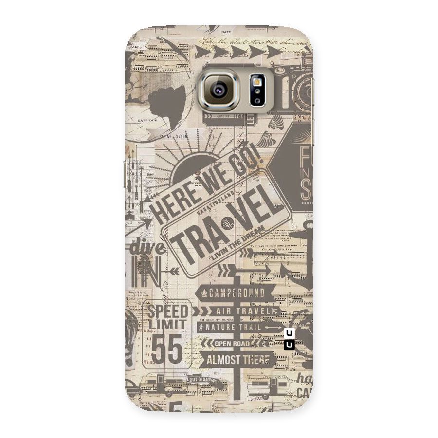 Here We Travel Back Case for Samsung Galaxy S6 Edge