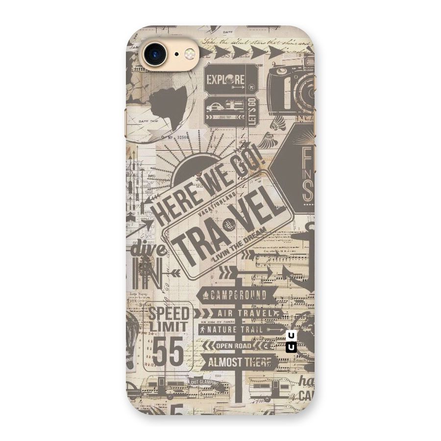 Here We Travel Back Case for iPhone 7