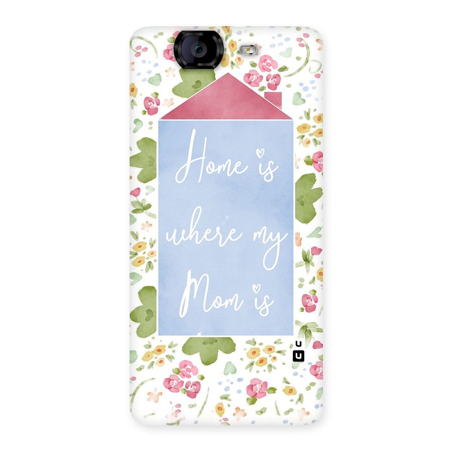 Home is Where Mom is Back Case for Canvas Knight A350