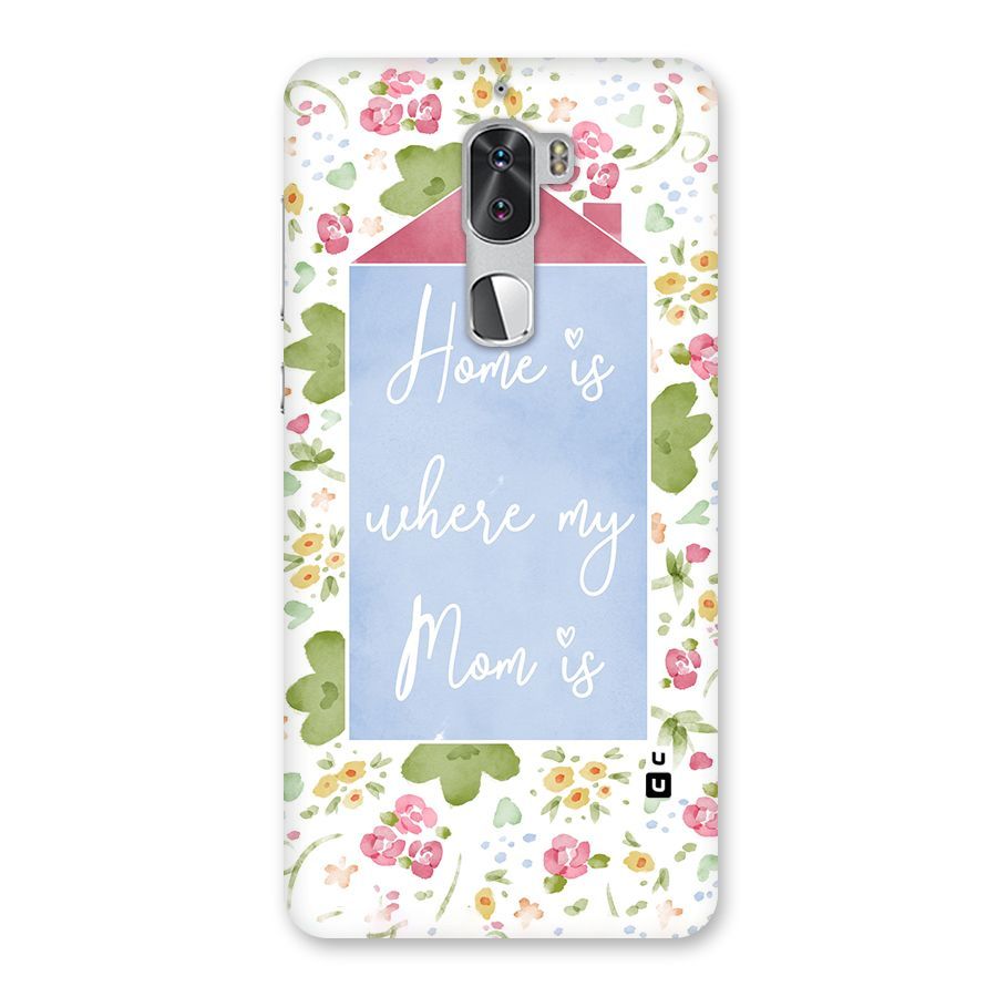 Home is Where Mom is Back Case for Coolpad Cool 1