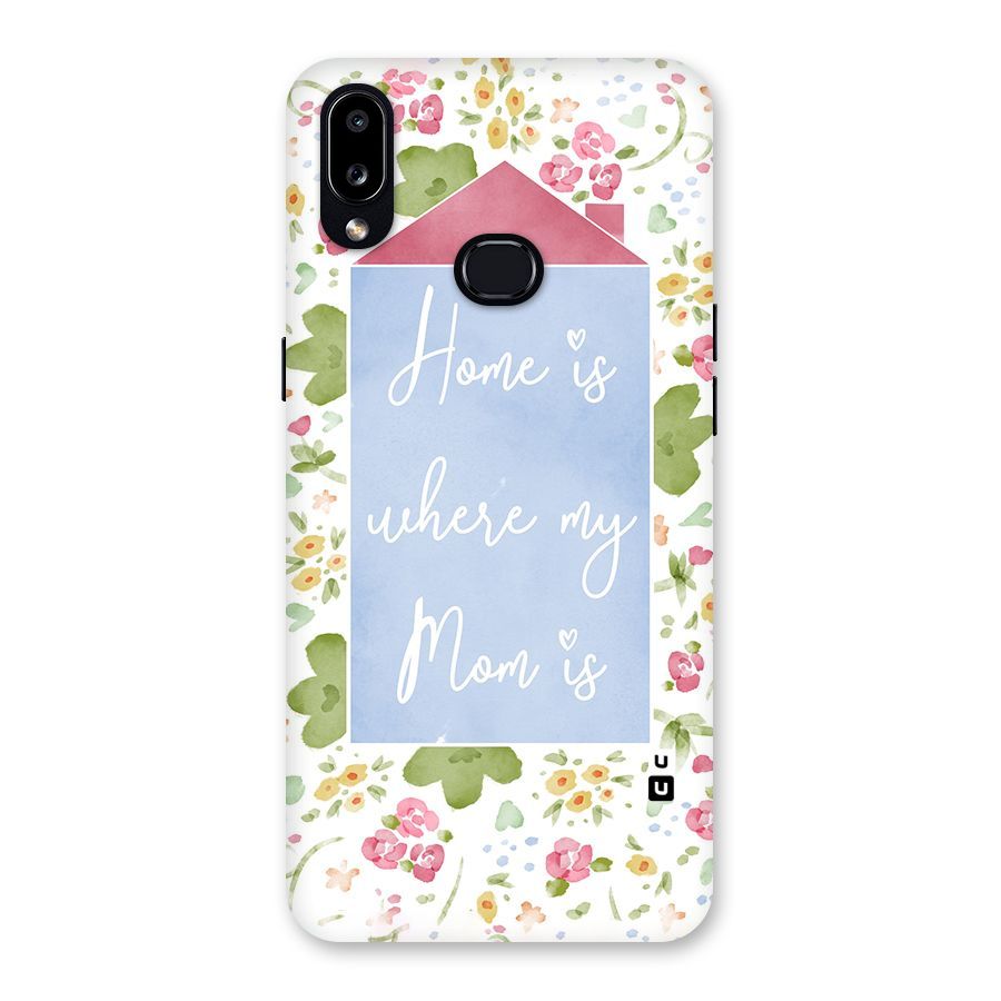 Home is Where Mom is Back Case for Galaxy A10s