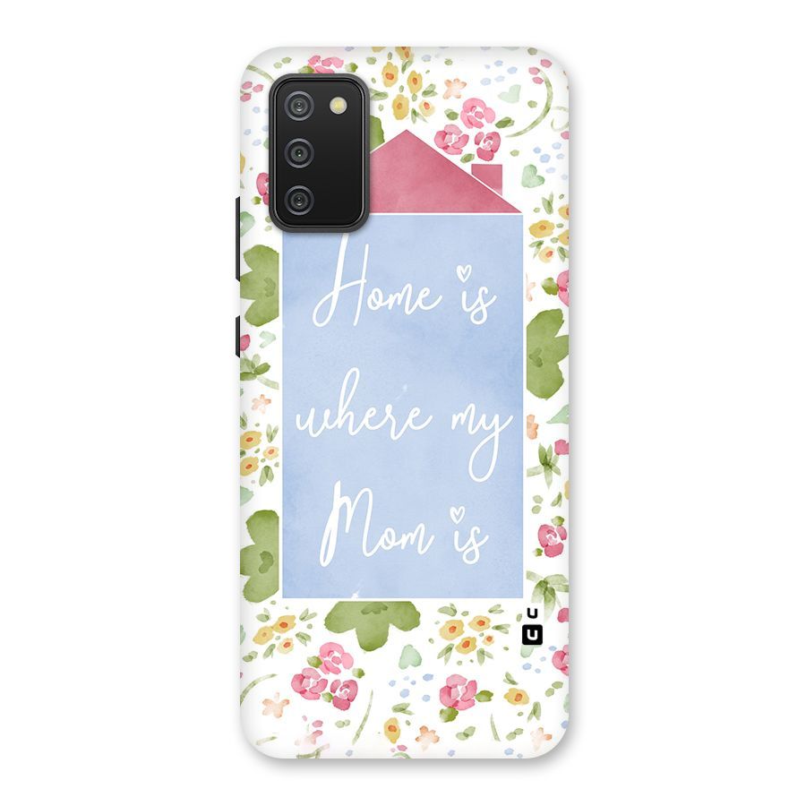 Home is Where Mom is Back Case for Galaxy M02s