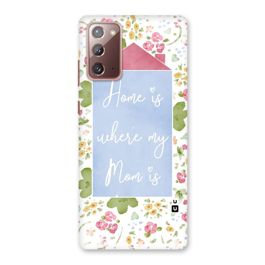 Home is Where Mom is Back Case for Galaxy Note 20