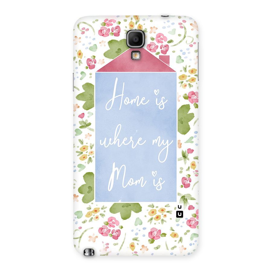 Home is Where Mom is Back Case for Galaxy Note 3 Neo