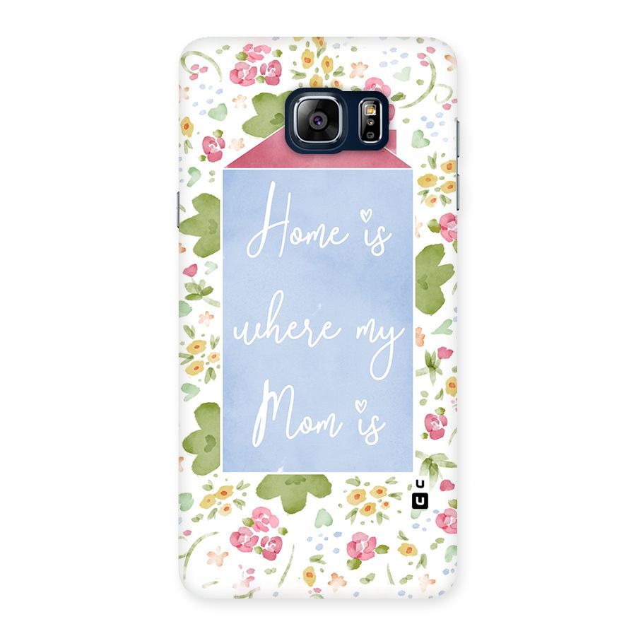 Home is Where Mom is Back Case for Galaxy Note 5
