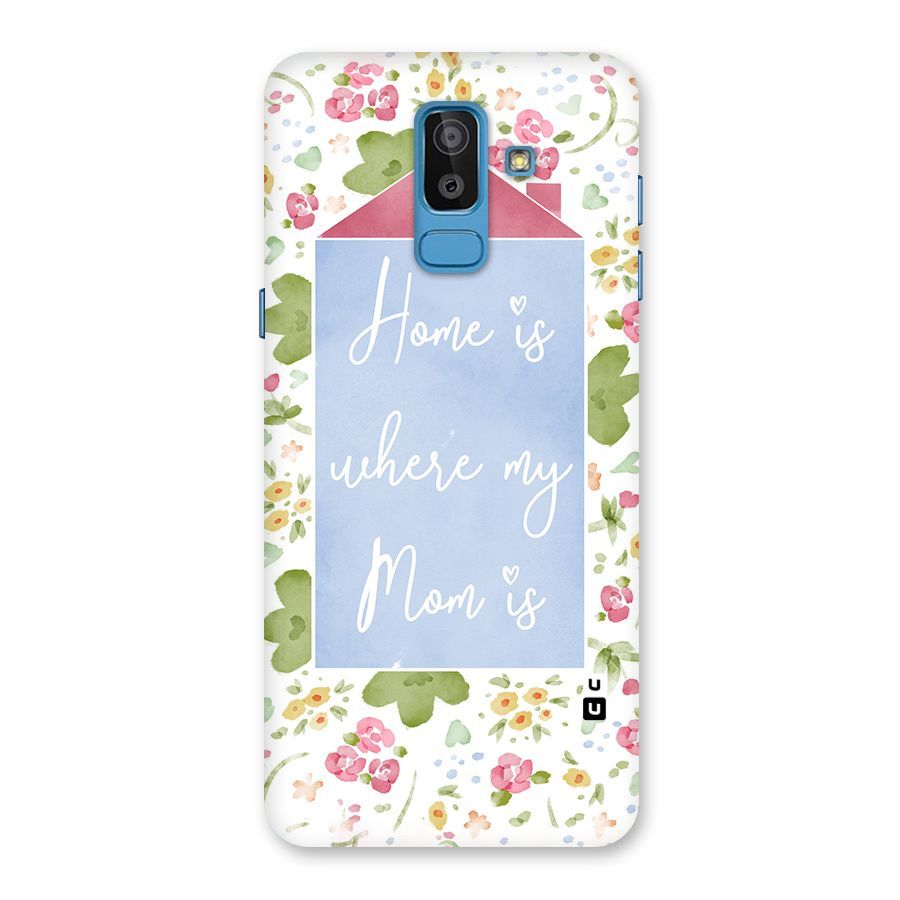 Home is Where Mom is Back Case for Galaxy On8 (2018)