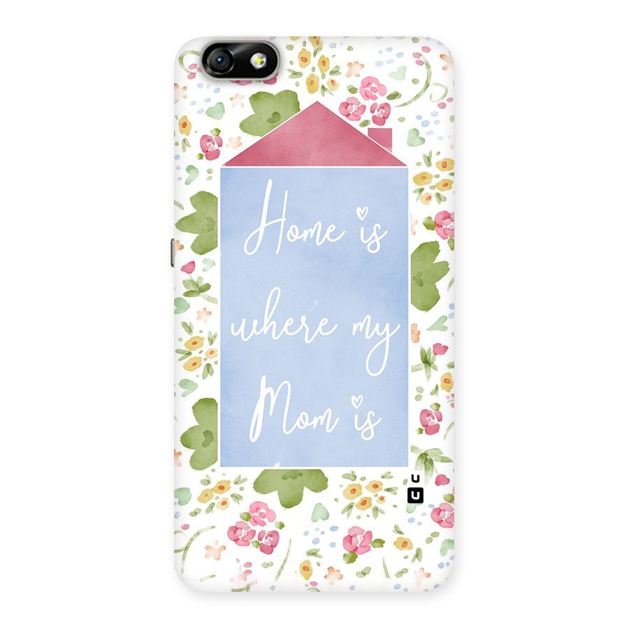 Home is Where Mom is Back Case for Honor 4X