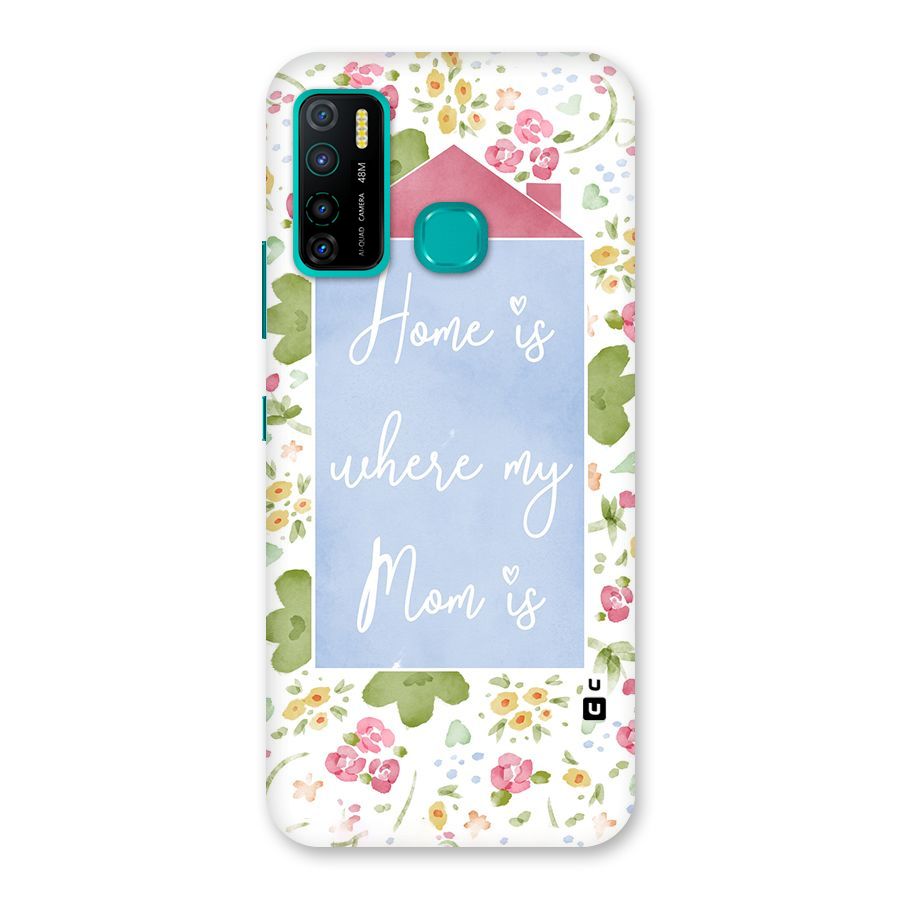 Home is Where Mom is Back Case for Infinix Hot 9 Pro