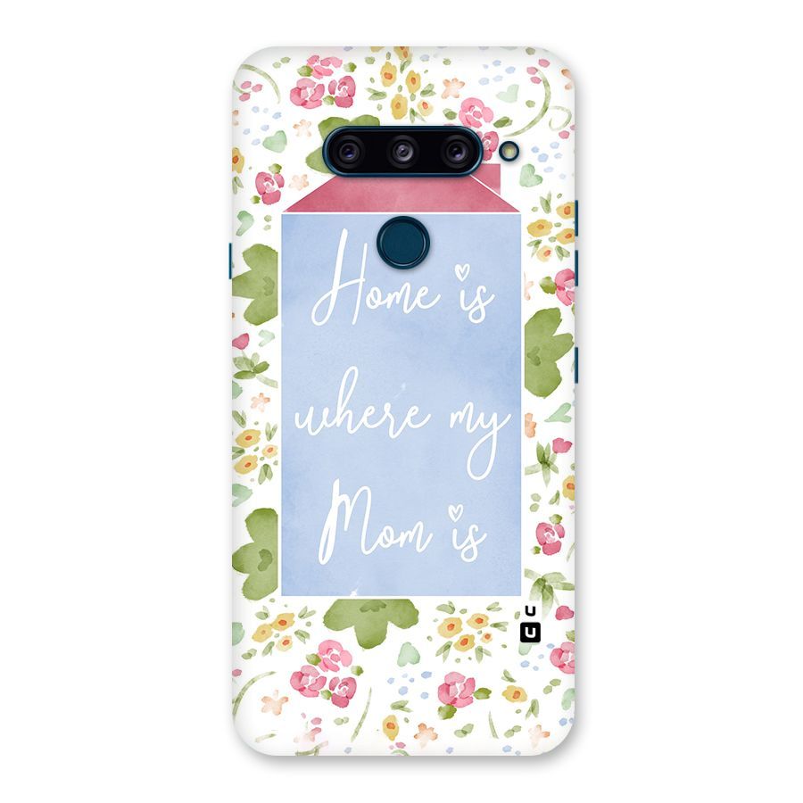 Home is Where Mom is Back Case for LG  V40 ThinQ