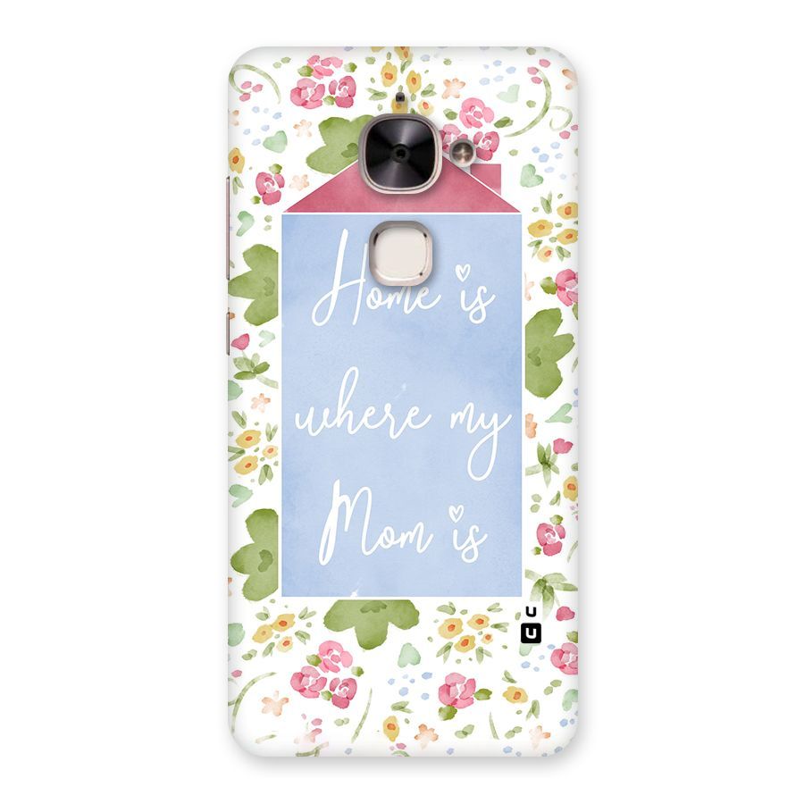Home is Where Mom is Back Case for Le 2