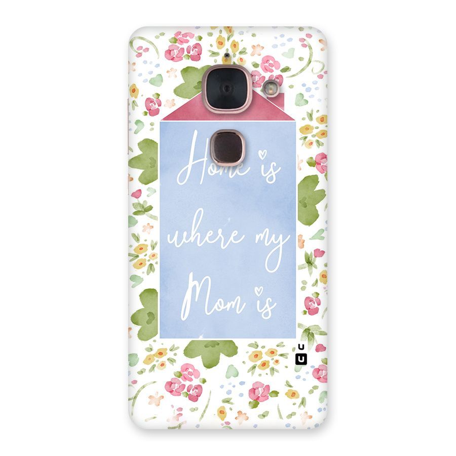 Home is Where Mom is Back Case for Le Max 2