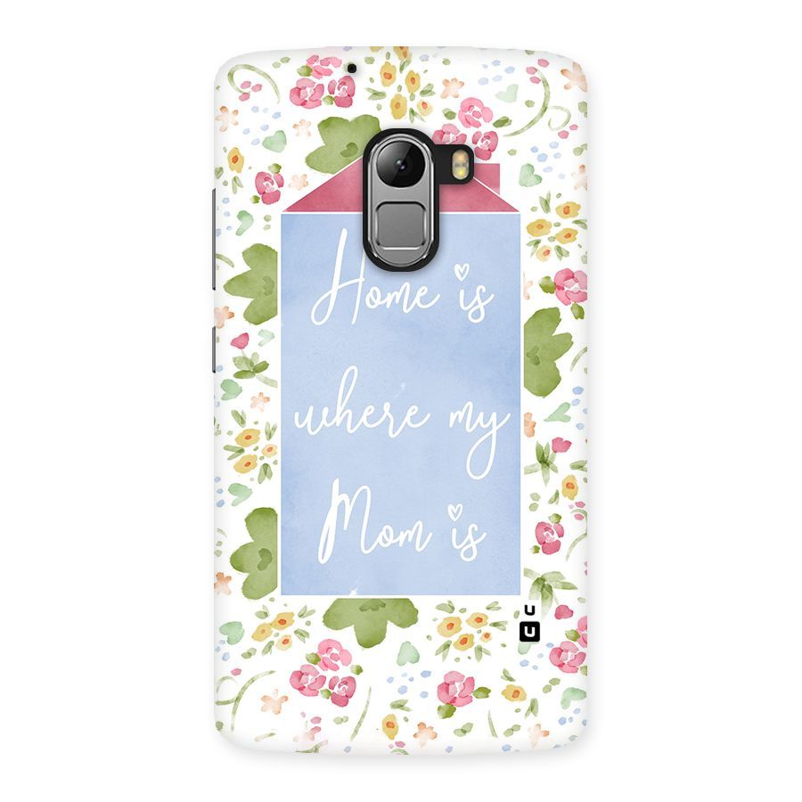 Home is Where Mom is Back Case for Lenovo K4 Note
