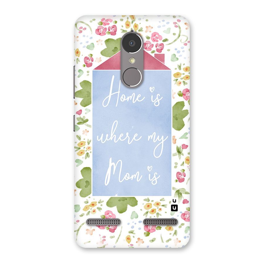 Home is Where Mom is Back Case for Lenovo K6