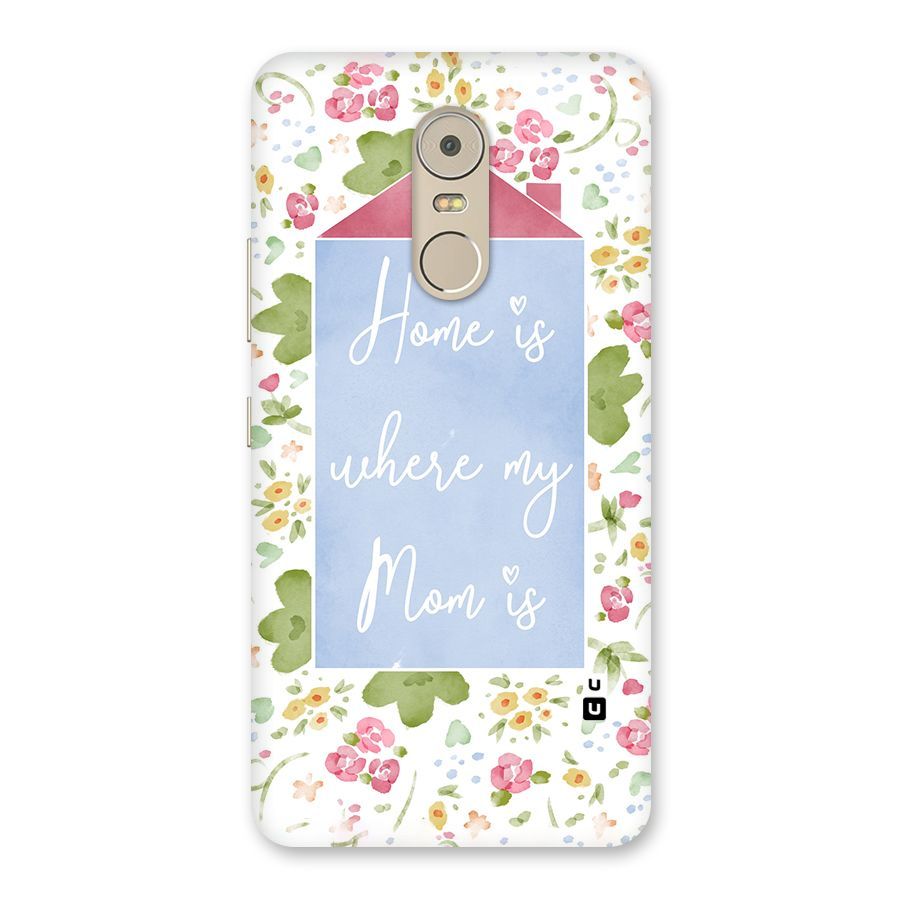 Home is Where Mom is Back Case for Lenovo K6 Note