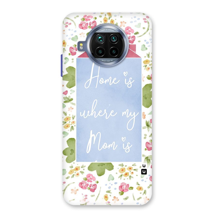 Home is Where Mom is Back Case for Mi 10i