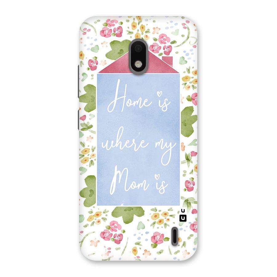 Home is Where Mom is Back Case for Nokia 2.2