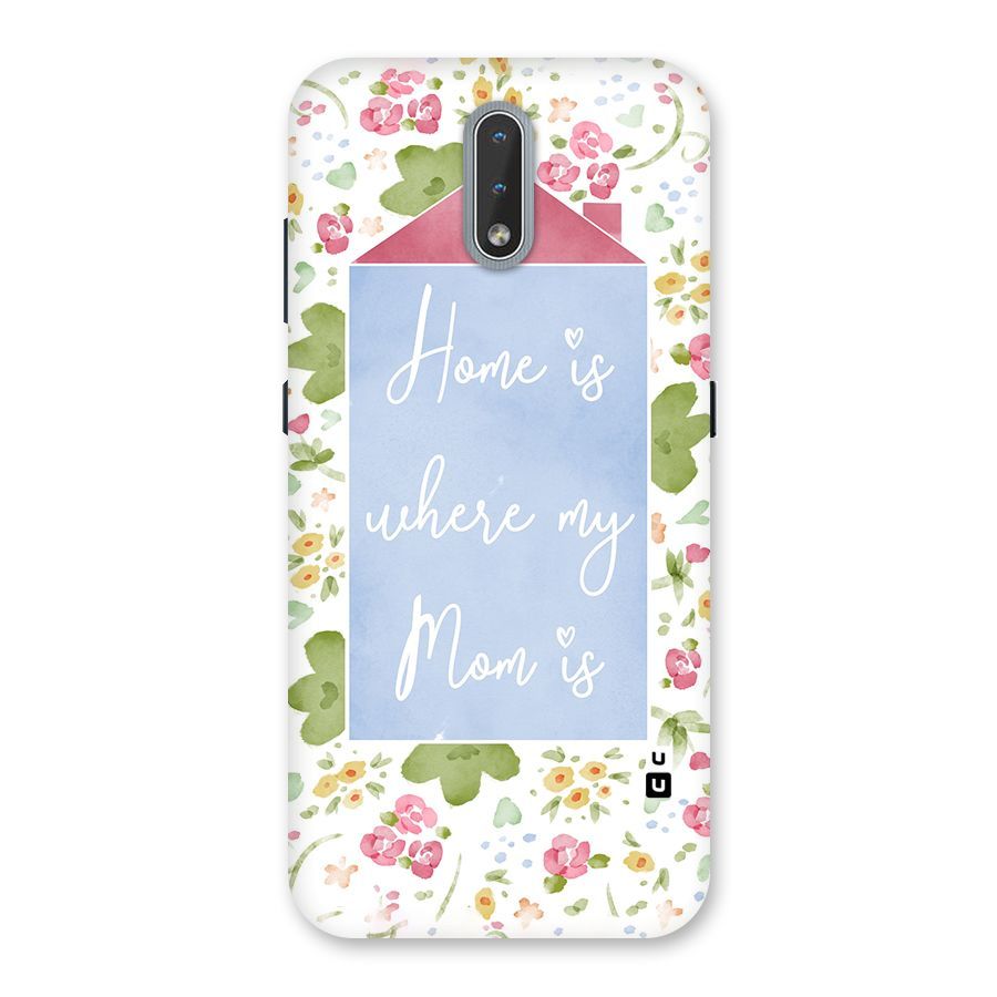 Home is Where Mom is Back Case for Nokia 2.3