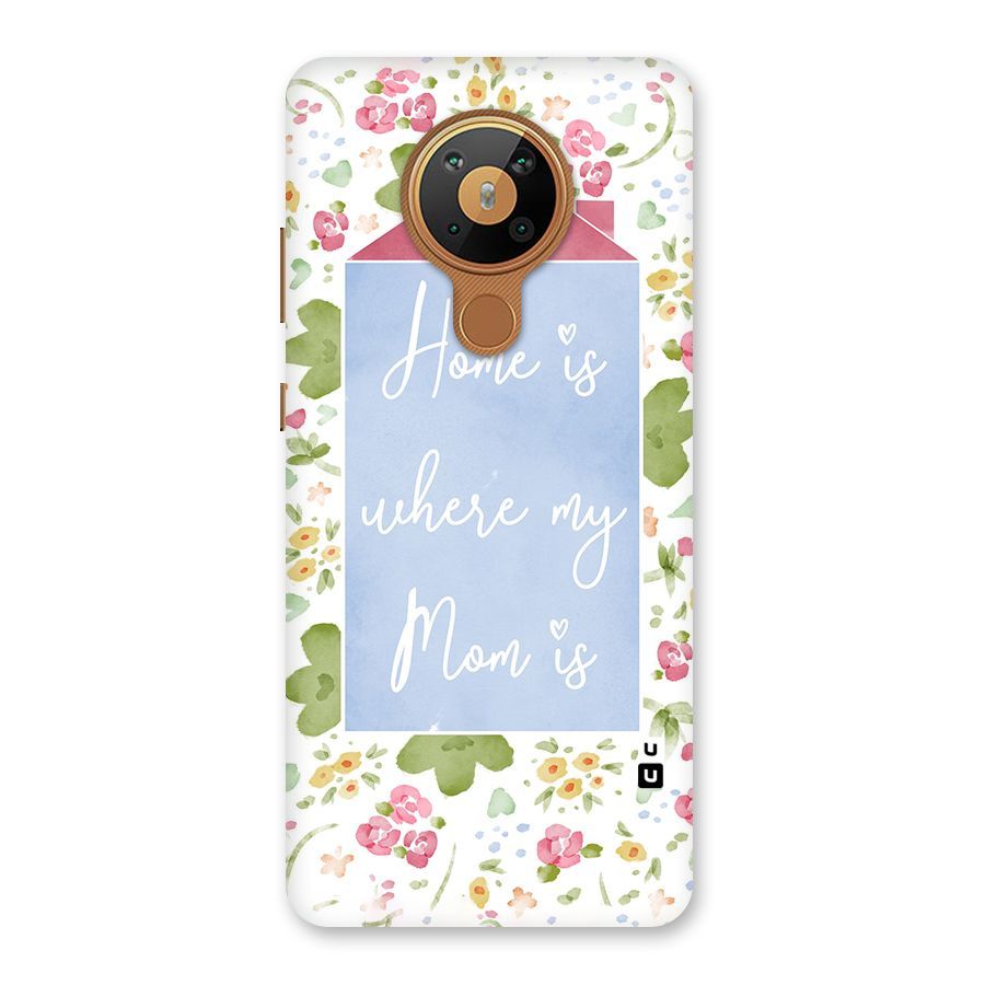 Home is Where Mom is Back Case for Nokia 5.3
