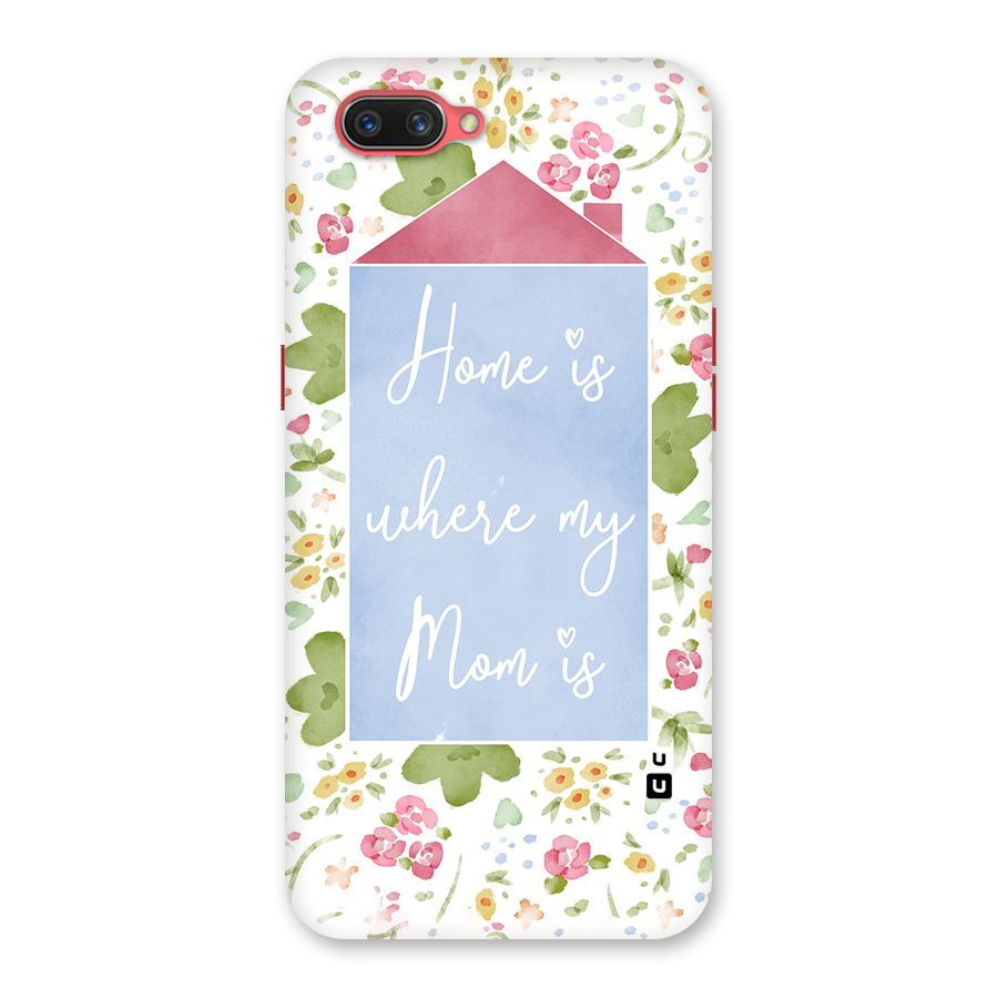 Home is Where Mom is Back Case for Oppo A3s
