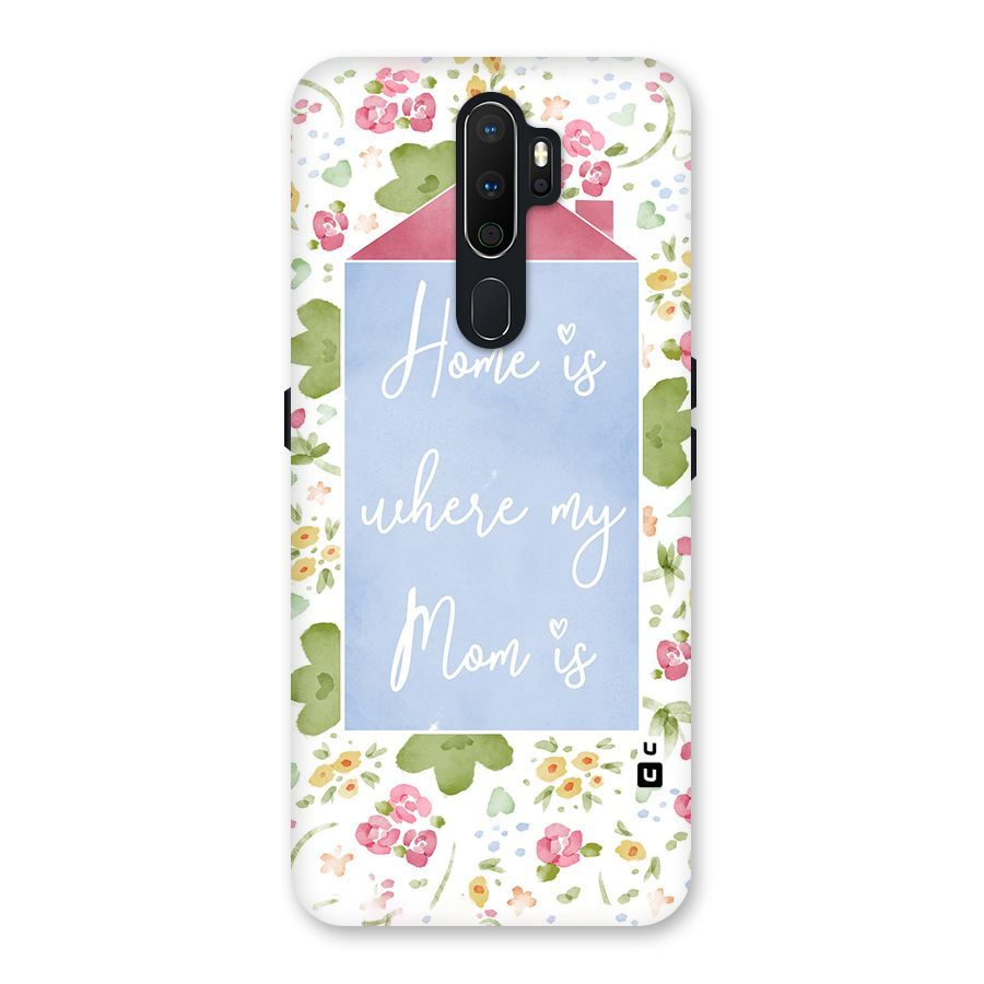 Home is Where Mom is Back Case for Oppo A5 (2020)