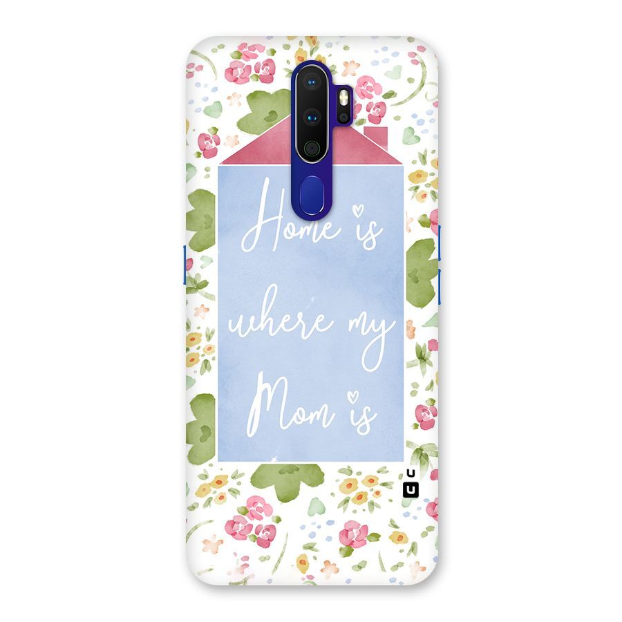 Home is Where Mom is Back Case for Oppo A9 (2020)