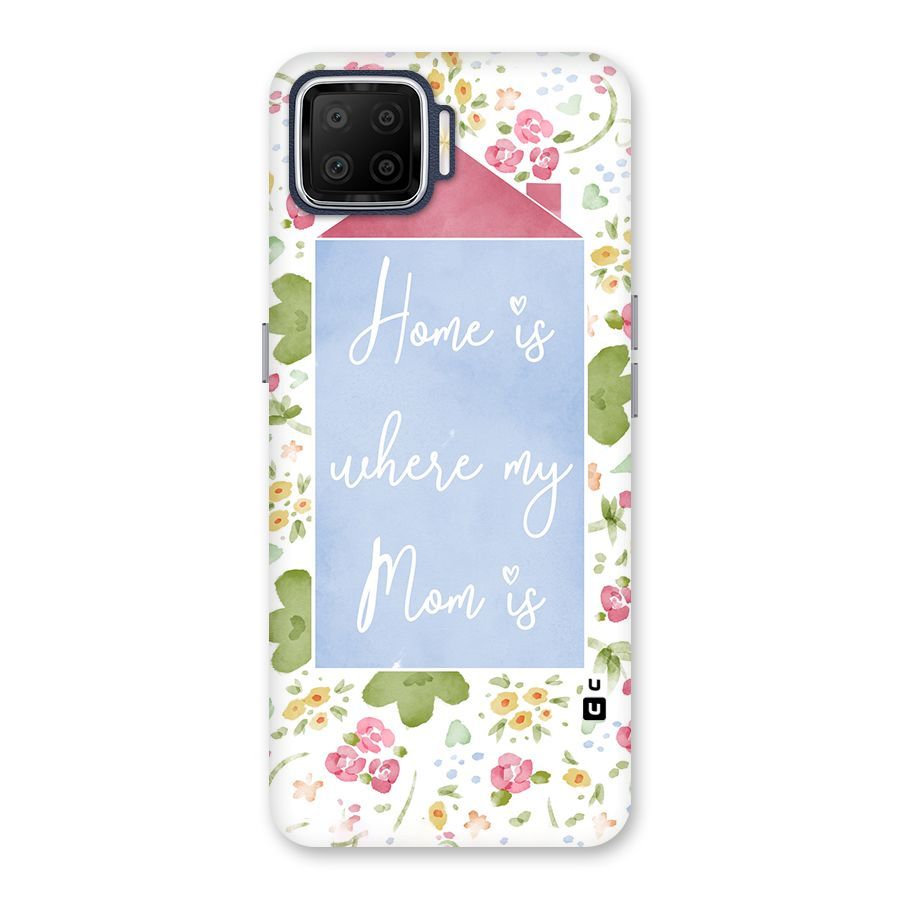 Home is Where Mom is Back Case for Oppo F17