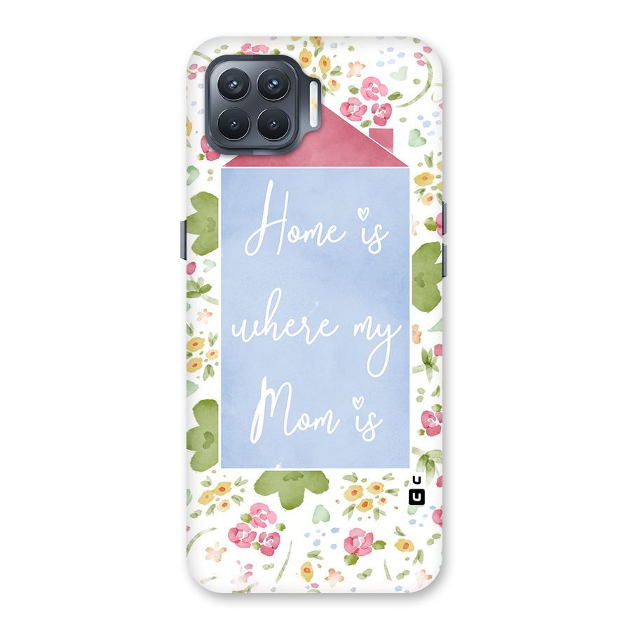 Home is Where Mom is Back Case for Oppo F17 Pro