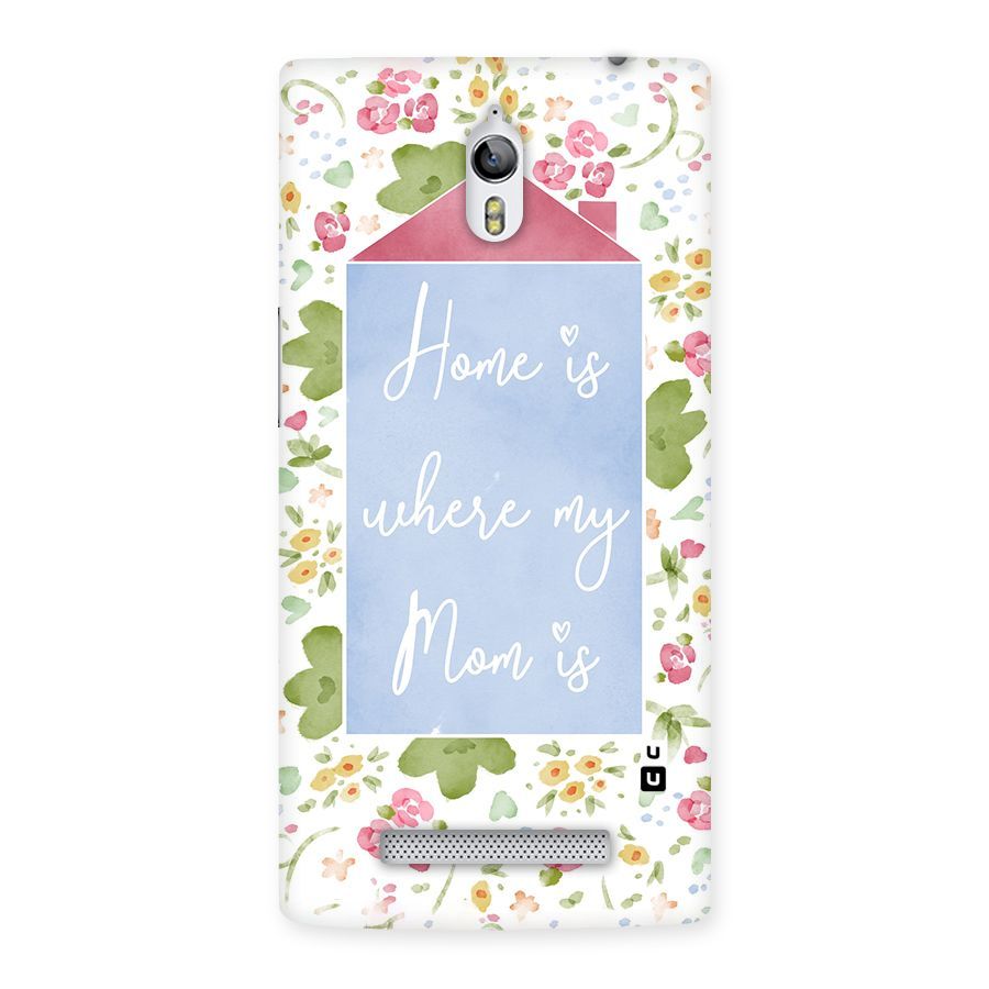 Home is Where Mom is Back Case for Oppo Find 7