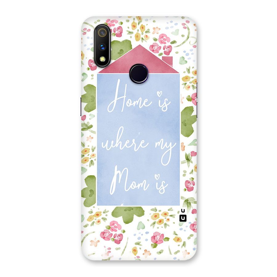 Home is Where Mom is Back Case for Realme 3 Pro