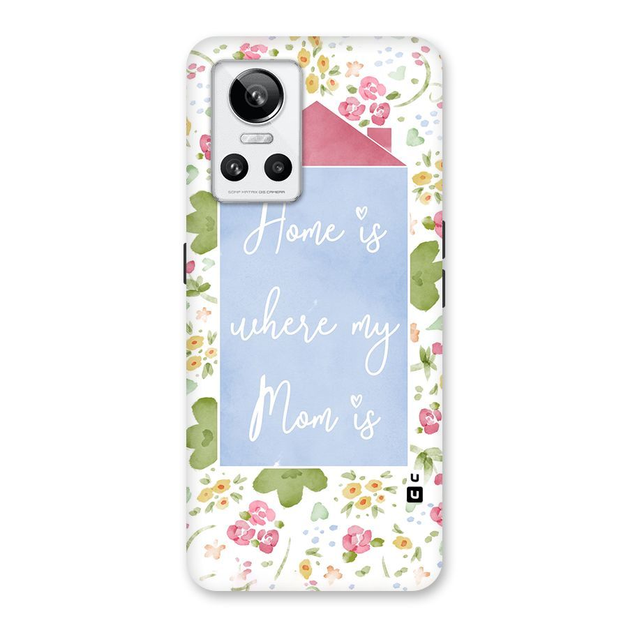 Home is Where Mom is Back Case for Realme GT Neo 3