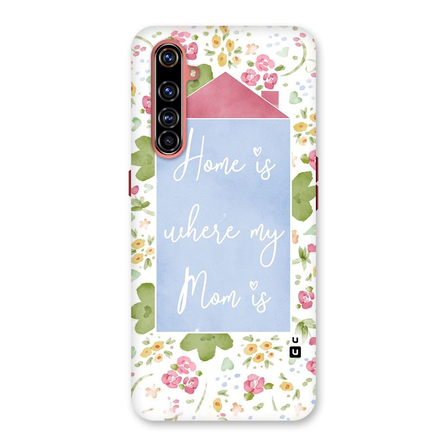 Home is Where Mom is Back Case for Realme X50 Pro