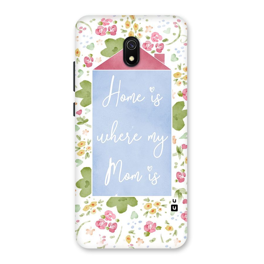 Home is Where Mom is Back Case for Redmi 8A